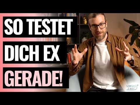 8 versteckte Signale, dass Ex dich TESTET [+ wie du dich richtig verhältst]
