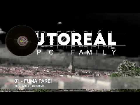 M.P.C. Family - Fuma Parei // TUTOREAL 2019