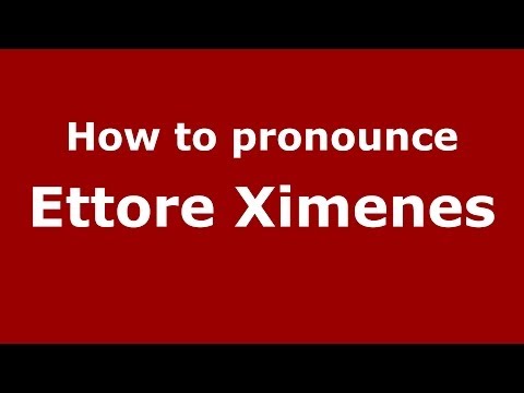 How to pronounce Ettore Ximenes (Italian/Italy) - PronounceNames.com