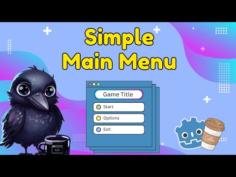 How To Create A Simple Main Menu In Godot!