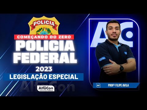 Concurso PF 2023 - Começando do Zero - Legislação Especial - AlfaCon