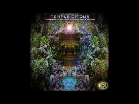 Temple Of Dub (Compiled By Mystical Voyager & Psychoz) | Full Compilation