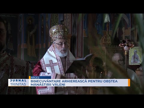Binecuvântare arhierească pentru obștea Mănăstirii Văleni