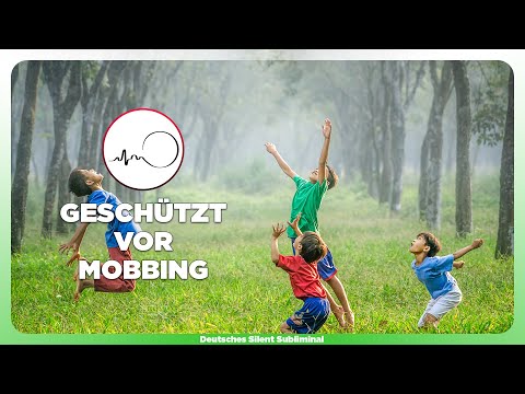 🎧 NIE WIEDER GEMOBBT WERDEN - GEGEN MOBBING WEHREN & SCHÜTZEN - ANGST VOR MOBBING LOSWERDEN