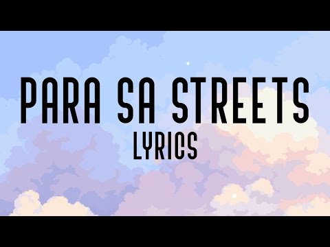 Para sa Streets lyrics by Hev abi