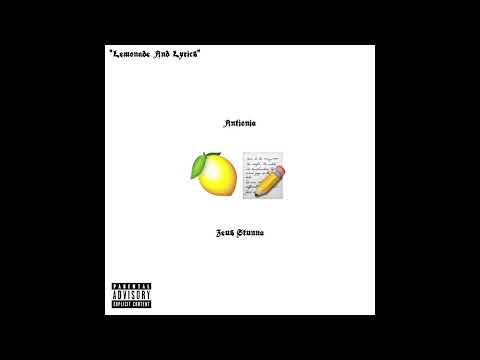 Antionia - Lemonade And Lyrics ft Zeus Stunna
