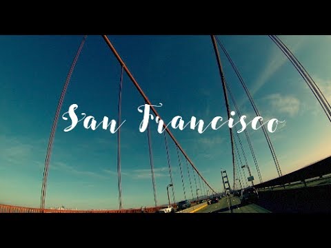 San Francisco 2017 vlog