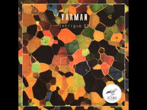 Yaaman - Intrigue (Original Mix)