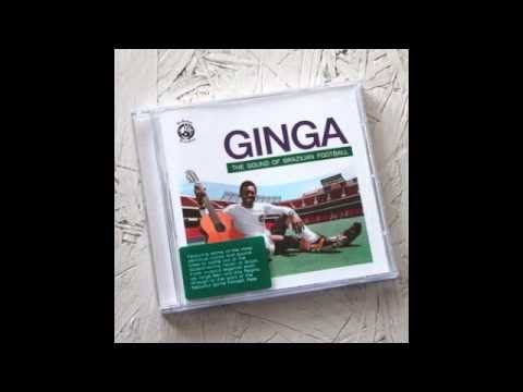 Jorge Ben - Take It Easy My Brother Charles - Ginga: The Sound Of Brazilian Football