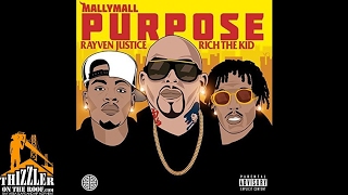 Mally Mall ft. Rayven Justice, Rich The Kid - Purpose [Thizzler.com]