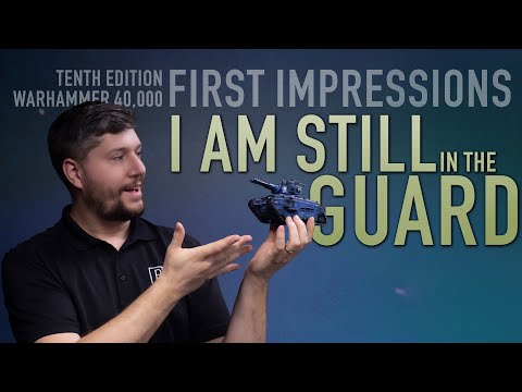A first impression of the Guard in 10th Edition 40k