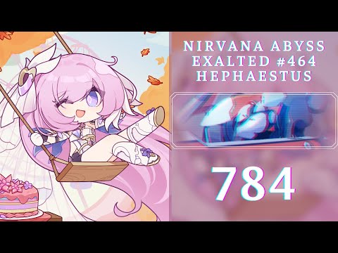 【HI3 SEA】EX Abyss - Nirvana 464D - Freeze - HEPHAESTUS (784), HoHE(S0)/JK/RC, Ely 3* Chill~