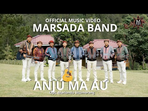 Anju Ma Au - Marsada Band