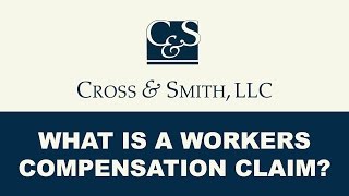 What is a Workers Compensation Claim?