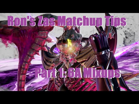 Ron's Zas Matchup Tips Part 1: 6A Mixups
