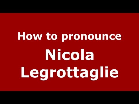 How to pronounce Nicola Legrottaglie (Italian/Italy)  - PronounceNames.com