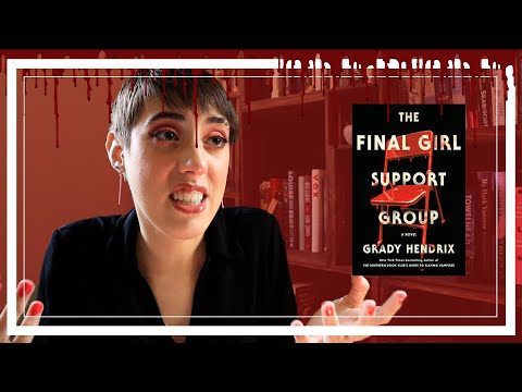 The Final Girl Support Group by Grady Hendrix | Spoiler-Free Review