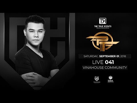 Vinahouse Community Live số 041 DJ/Producer PT, sponsored by The True Scents