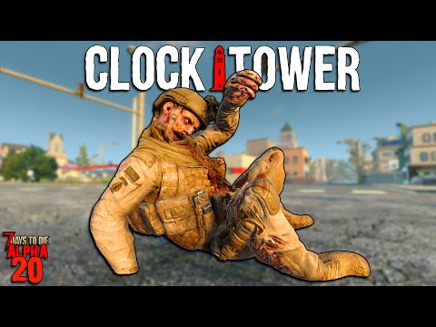 7 Days to Die: CLOCKTOWER EP 13 - Taking on an ARMY (Literally) | Alpha 20 Feral Sense Playthrough