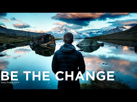 成為你所想見的改變　(Be The Change - Inspirational Video)
