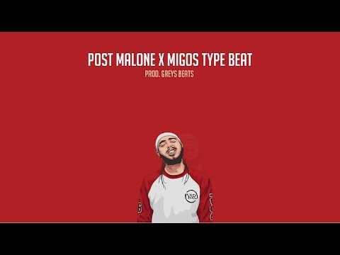 POST MALONE X MIGOS Type Beat prod. Greys Beats