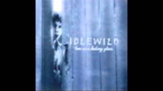 Great Times Wasted - Idlewild