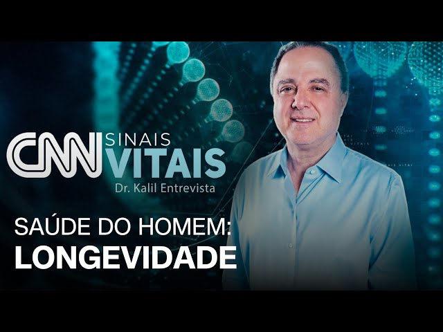 AO VIVO: CNN SINAIS VITAIS - DR. KALIL ENTREVISTA: SAÚDE DO HOMEM - LONGEVIDADE | 22/11/2025
