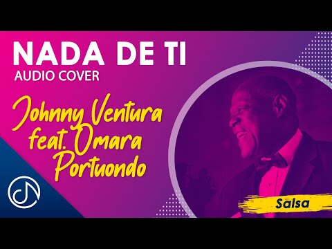 Nada De Ti (Ft Omara Portuondo) - Johnny Ventura