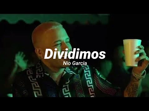 Nio Garcia - Dividimos [Letra]