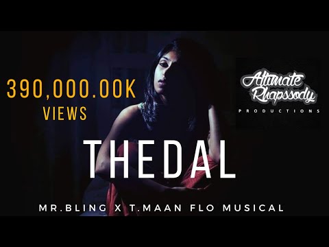 Thedhal Official Music Video - Mr. Bling |T.Maan Flo | Sharanya