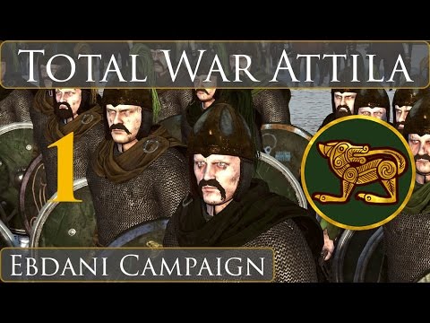 Total War: Attila Ebdani Campaign Part 1