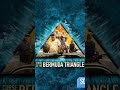 Top 5 Movies About Bermuda Triangle Shorts Short Fact