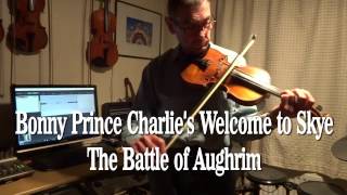 Fiddle March Set - Bonny Prince Charlie - Battle of Aughrim