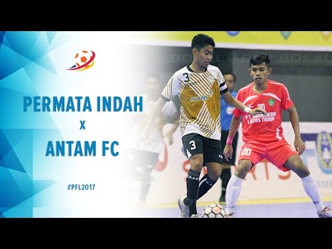 Permata Indah Manokwari (2) vs (2) Antam FC Jakarta - Highlight Pro Futsal League 2017