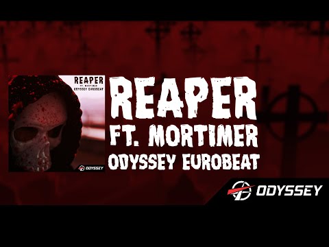 Reaper ft Mortimer - Odyssey Eurobeat [EUROBEAT]