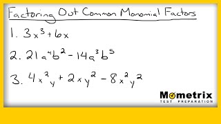 Factoring Out Common Monomial Factors