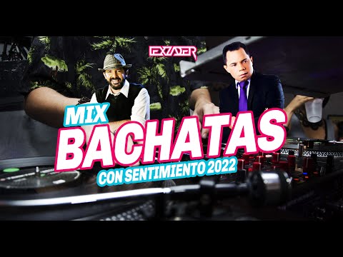 BACHATA MIX 2022 🔥❤️ - (La Bachata, Me Emborracharé, Piensa en Mi, Ajena, Es tan Dificil La Asesina)