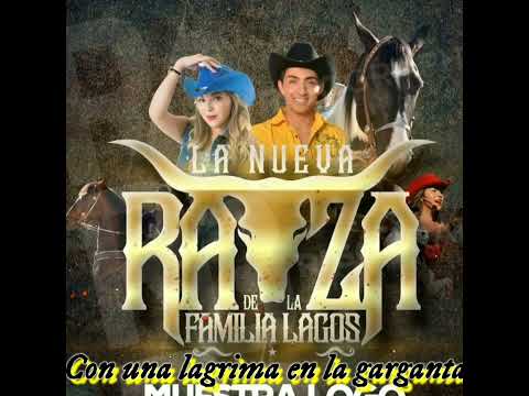 CON UNA LAGRIMA EN LA GARGANTA (LA NUEVA RAZA Josue lagos y lucecita norteña)