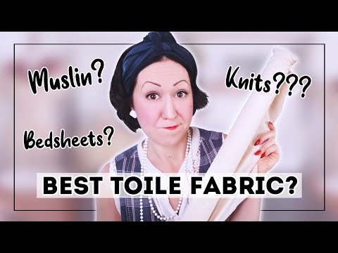 WHAT'S THE BEST FABRIC TO USE FOR A TOILE OR MOCKUP? Muslin? Calico? Bedsheets? What about knits???