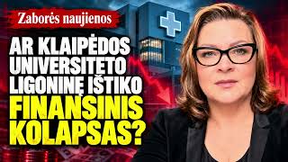 Finansinis kolapsas Klaipėdos universiteto ligoninėje. 