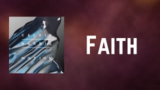 Calvin Harris - Faith (Lyrics)