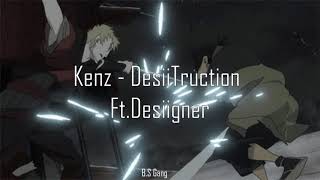 Kenz x Desiigner - DesiiTruction