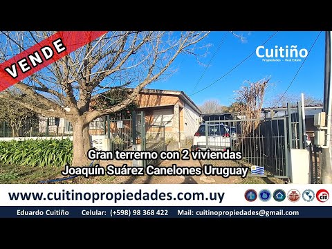 Linda casa y varias construcciones en gran terreno de 1.100m2 Joaquín Suárez Canelones Uruguay 