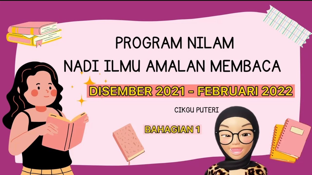 PENGENALAN PROGRAM NILAM NADI ILMU AMALAN MEMBACA [Bahagian 1]