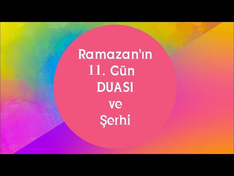 Şehr i Ramazan   11  Günün Duasi