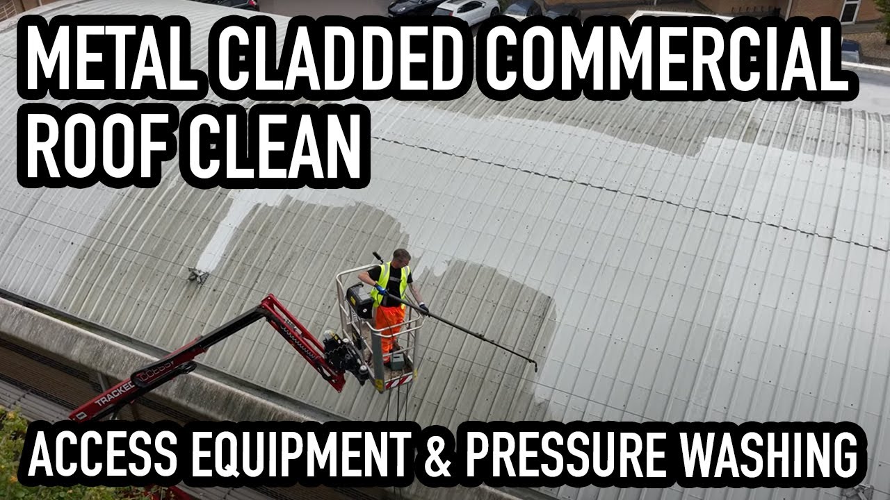 Metal Cladded Commercial Roof Clean - Access Equipment & Pressure Washing