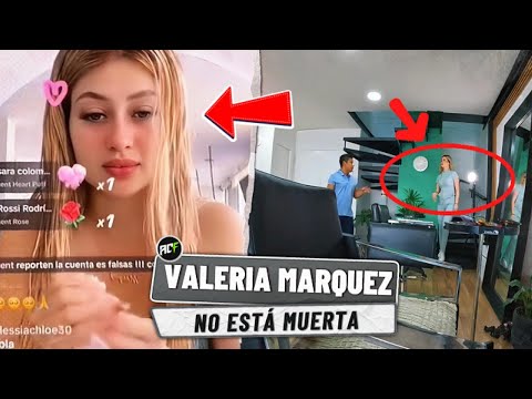 Valeria Márquez appears live after her death!