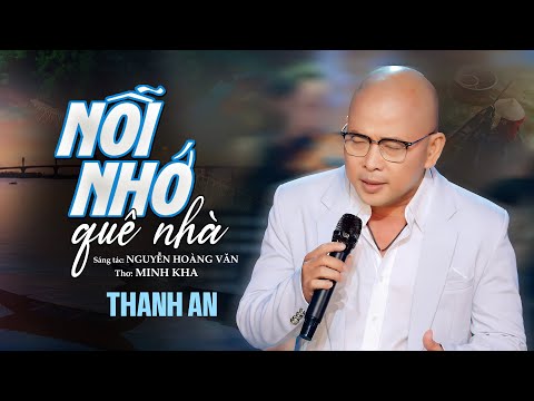 Nỗi nhớ quê nhà - Thanh An
