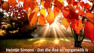 Heintje Simons - Dat die dae so verganklik is