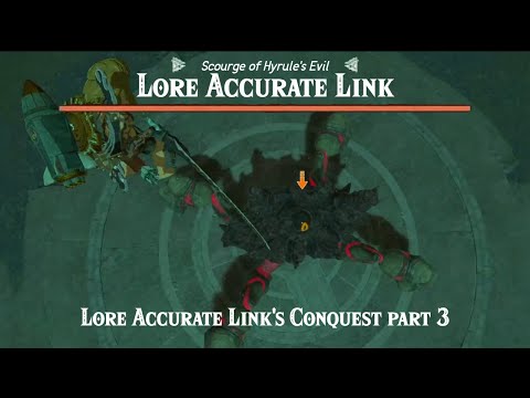 The Scourge of Hyrule's Evil: The Conquest of Lore Accurate Link Part 3